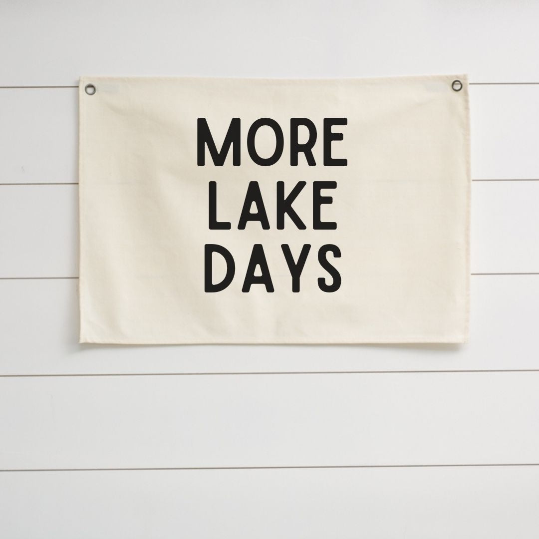 More Lake Days Canvas Banner